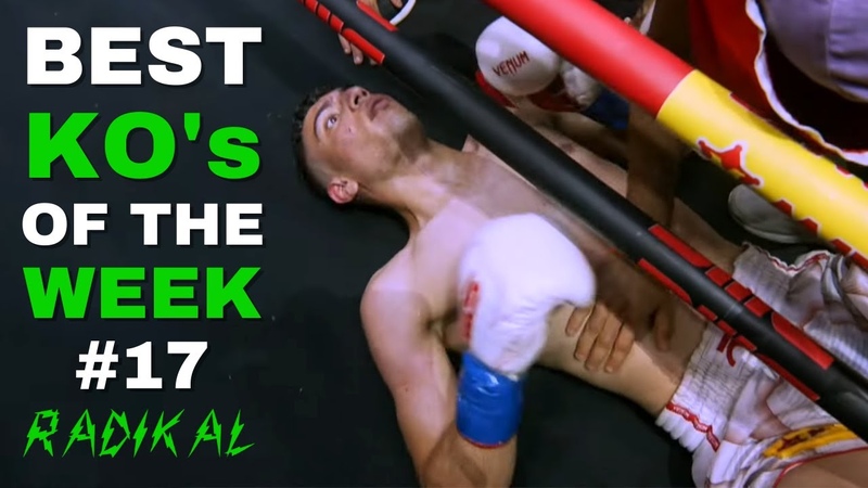 BEST KNOCKOUTS of the Week, 17 The Best Fights and KOs RADIKAL, fight, mma, boxing,