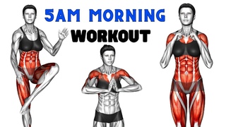 5 AM EASY MORNING WORKOUT