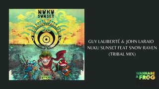 GUY LALIBERT, JOHN LARAIO feat. SNOW RAVEN - Nuku Sunset (Tribal Mix)