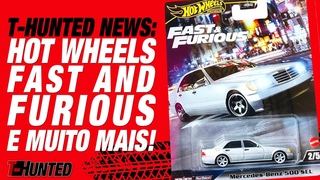 T-Hunted News! Novos Velozes e Furiosos da Hot Wheels, Liberty Walk e muito mais!
