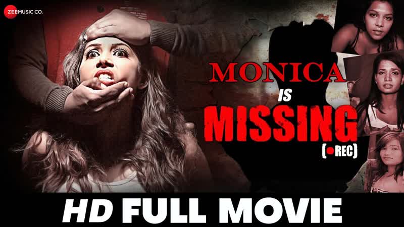 म न क इस म स ग Monica Is Missing, Sonam Rai, Ziano Pinto, Nizam A Radhika, Full Movie