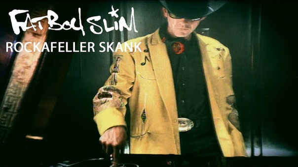 Rockafeller Skank by Fatboy Slim ( High res,