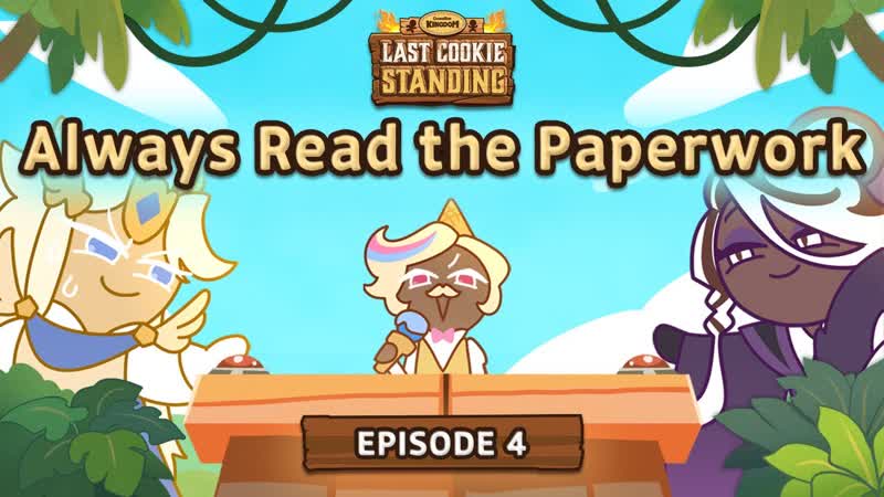 Last Cookie Standing Ep. 4 Always Read the Paperwork Cookie Run Kingdom