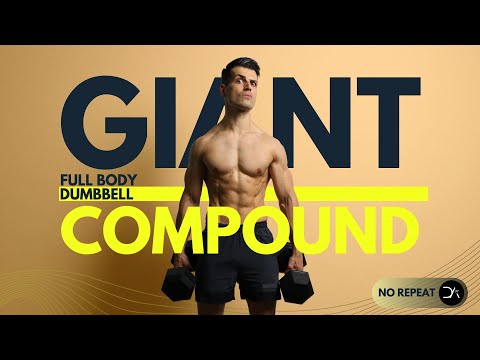 40 min Muscle Building Dumbbell Workout ( NO Repeat, COMPOUND GIANT SET + ABS