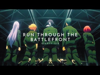 86 Eighty-SixAMVRun Through The Battlefront