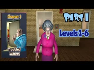 Scary Teacher 3D Part 1 - Chapter 1 Levels 1-6