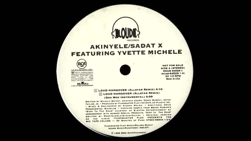 Akinyele Sadat X Loud Hangover (feat. Yvette Michele) ( Allstar Remix)
