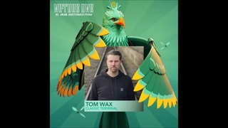 Tom Wax | NATURE ONE 2024 full of life CLASSIC TERMINAL