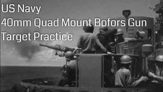US Navy 40mm Quad Mount Bofors Gun Target Practice (USS Atlanta, 1945)