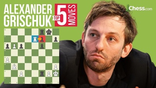 Alexander Grischuk’s Top 5 Most Brilliant Moves