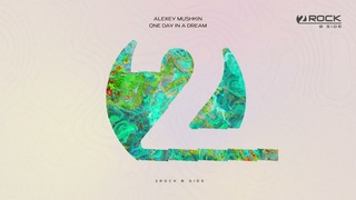 Alexey Mushkin - One Day In A Dream