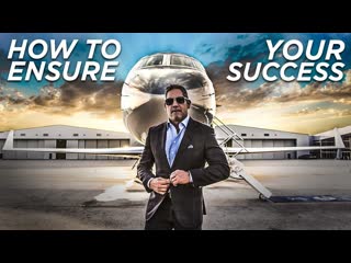 How to Ensure Your Success - Grant Cardone