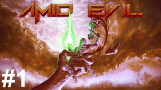 AMID EVIL Прохождение #1
