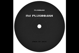 Pluginman-I'm pluginman Prod. by AN:TI