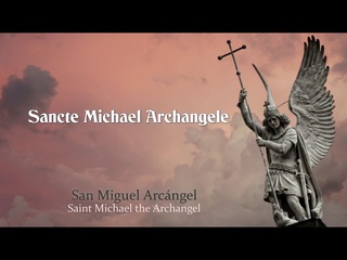 Sancte Michael Archangele defende nos in proelio (Song  Canto Gregoriano)