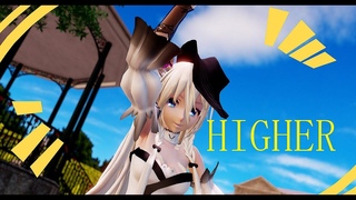 MMD HIGHER  IA  +Camera DL  4K
