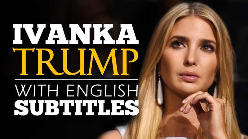 ENGLISH SPEECH, IVANKA TRUMP: Think Big Again ( English