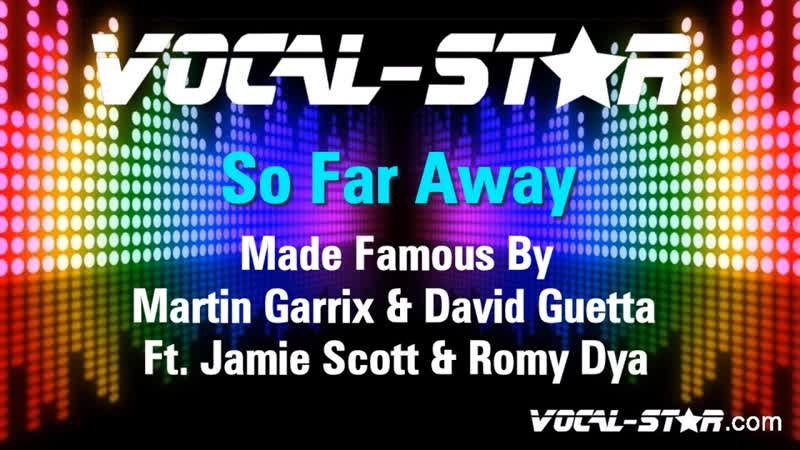 Martin Garrix David Guetta Ft. Jamie Scott Romy Dya So Far Away Lyrics