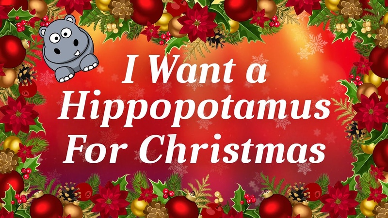 I Want A Hippopotamus For Christmas with Lyrics, Classic Christmas