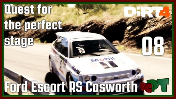 Dirt 4 Ford Escort RS Cosworth 08 Quest For The Perfect