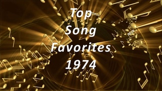 1974 - Our Top Song Favourites