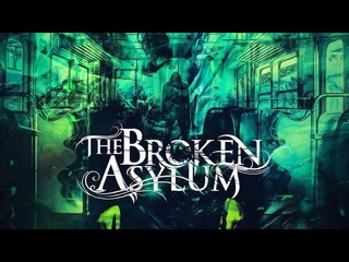 The Broken Asylum - End This