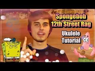 !!Updated Tutorial in the Infobox!! Spongebob Tutorial for Ukulele - 12th Street Rag