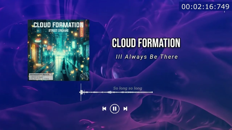 Cloud Formation Ill Always Be There, Drum and
