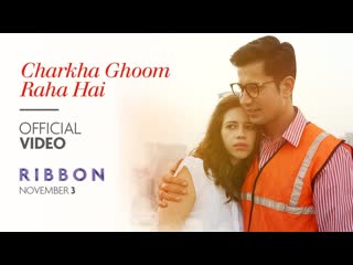 RIBBON: Charkha Ghoom Raha Hai Video Song | Kalki Koechlin | Sumeet Vyas