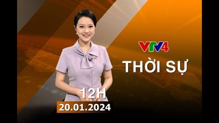 Bản tin thời sự tiếng Việt 12h - 20/01/2024 | VTV4